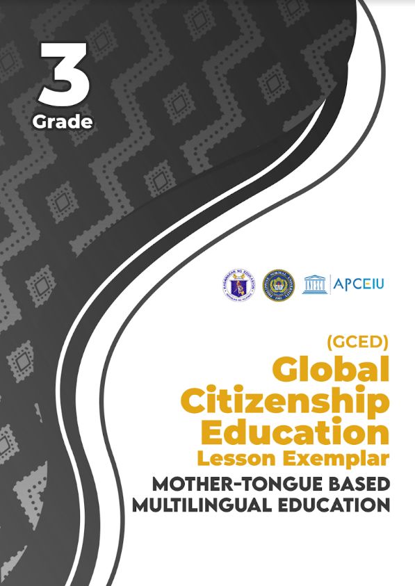 Cover [GCED Lesson Exemplar] Mother-Tongue Based Multilingual Education Grade 3