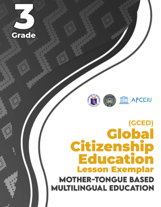 Cover Page for [GCED Lesson Exemplar] Mother-Tongue Based Multilingual Education Grade 3