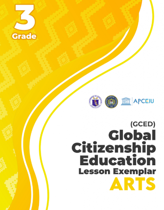Cover Page for [GCED Lesson Exemplar] Arts Grade 3