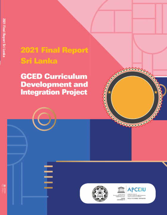Cover Page for 2021 Final Report Sri Lanka GCED Curriculum Development and Integration Project
